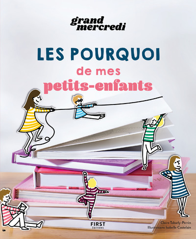 LES POURQUOI DE MES PETITS-ENFANTS