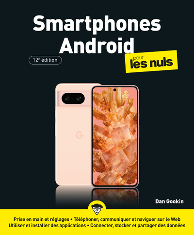 SMARTPHONES ANDROID POUR LES NULS 12E ED