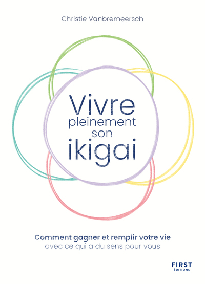 VIVRE PLEINEMENT SON IKIGAI