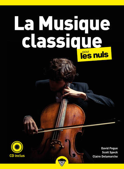 LA MUSIQUE CLASSIQUE POUR LES NULS, POCHE, 2E ED