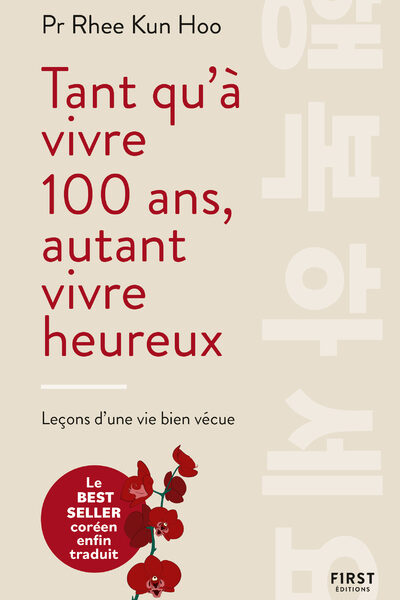 TANT QU'A VIVRE 100 ANS, AUTANT VIVRE HEUREUX