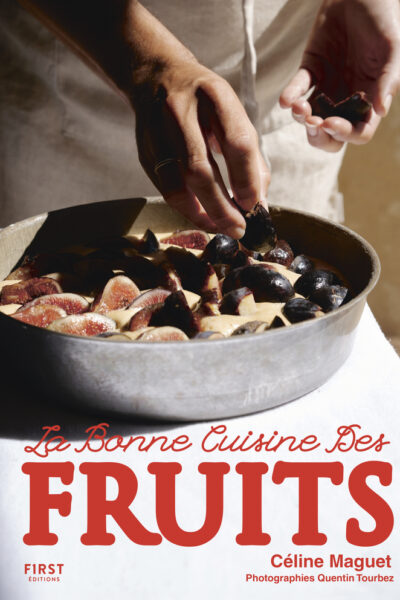 LA BONNE CUISINE DES FRUITS