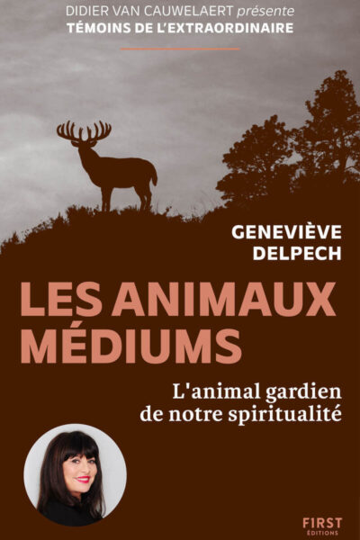 LES ANIMAUX MEDIUM - L'ANIMAL GARDIEN DE NOTRE SPIRITUALITE