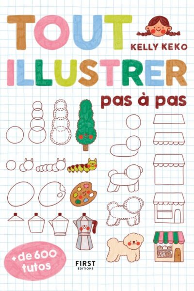 L'ATELIER DES PETITS DESSINS - APPRENDRE A DESSINER TRAIT PAR TRAIT
