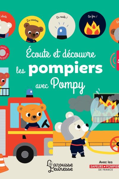 ECOUTE ET DECOUVRE LES POMPIERS AVEC POMPY