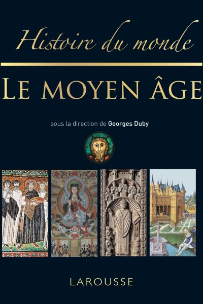 HISTOIRE DU MONDE LE MOYEN-AGE