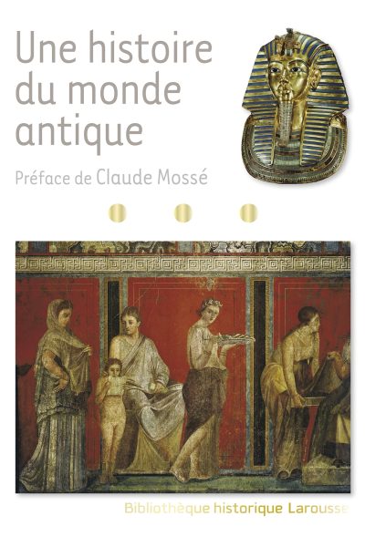 UNE HISTOIRE DU MONDE ANTIQUE
