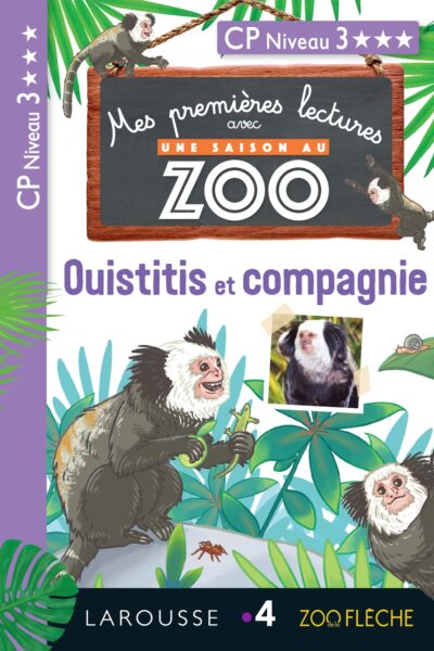 OUISTITIS ET COMPAGNIE  1ERES LECTURES UNE SAISON AU ZOO