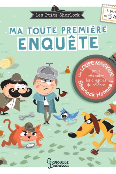 LES PTITS SHERLOCK : MA TOUTE PREMIERE ENQUETE !