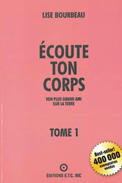 ECOUTE TON CORPS T01 TON PLUS GRAND AMI SUR LA TERRE