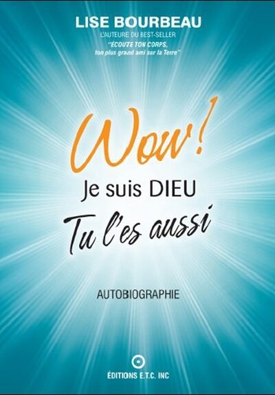 WOW ! JE SUIS DIEU - TU L'ES AUSSI