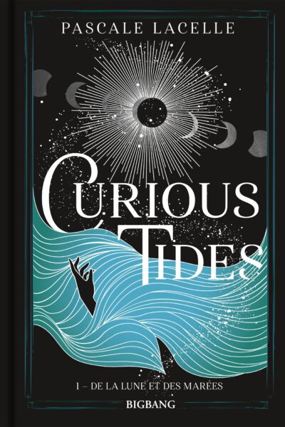 CURIOUS TIDES, T1 : DE LA LUNE ET DES MAREES