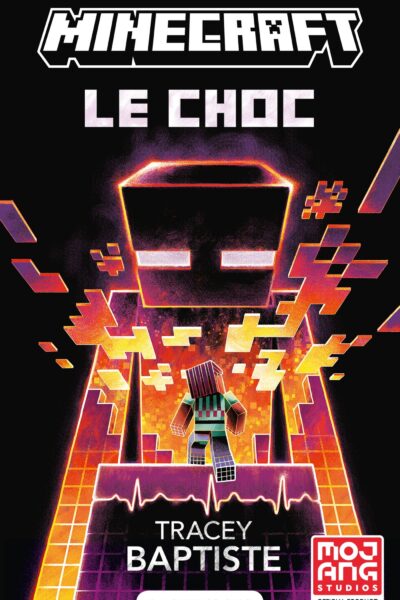 MINECRAFT OFFICIEL, T2 : LE CHOC