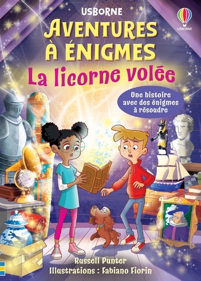 LA LICORNE VOLEE - AVENTURES A ENIGMES - DES 7 ANS