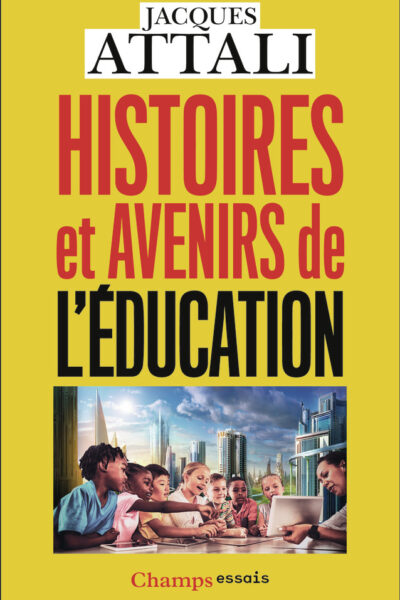 HISTOIRES ET AVENIRS DE L'EDUCATION