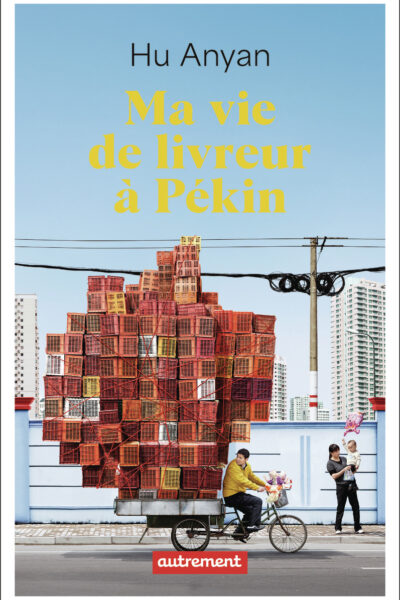 MA VIE DE LIVREUR A PEKIN