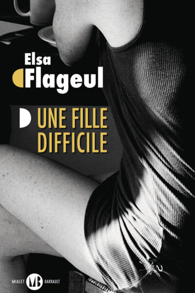 UNE FILLE DIFFICILE
