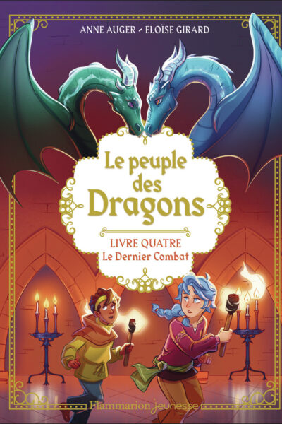 LE PEUPLE DES DRAGONS -LIVRE 4, L'ULTIME COMBAT