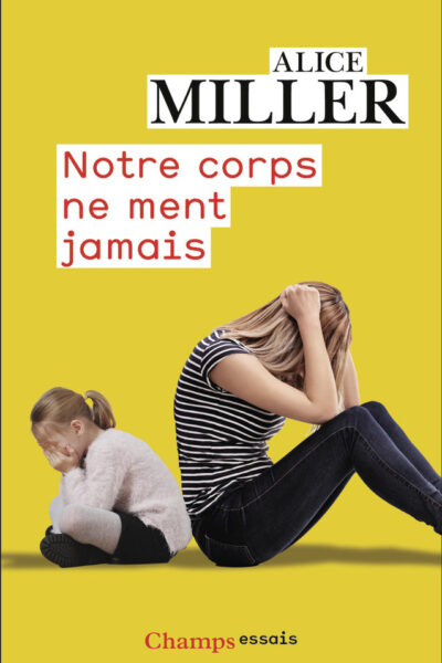 NOTRE CORPS NE MENT JAMAIS