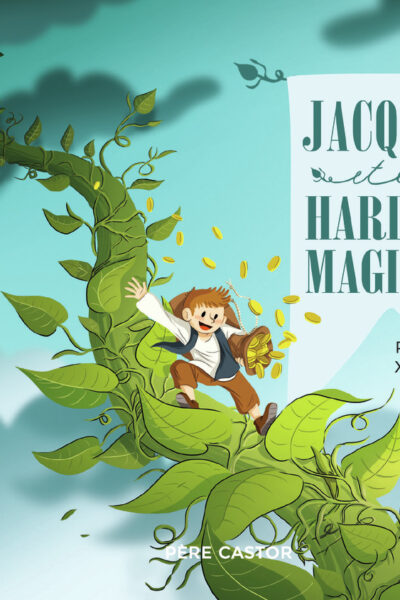 JACQUES ET LE HARICOT MAGIQUE
