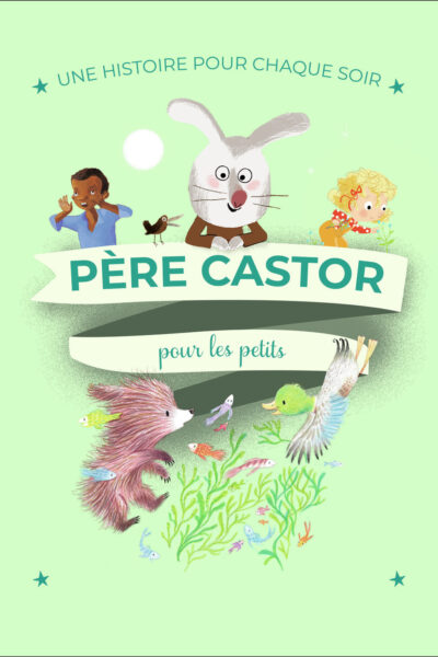 UNE HISTOIRE POUR CHAQUE SOIR - POUR LES PETITS