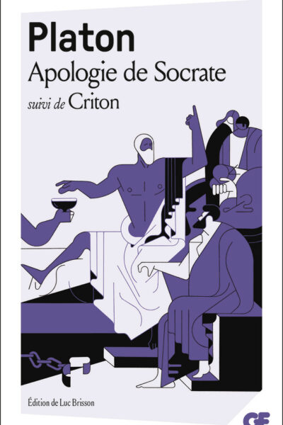 APOLOGIE DE SOCRATE - SUIVI DE CRITON