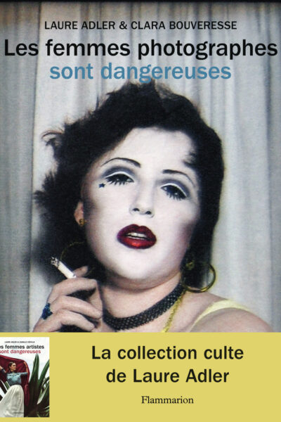 LES FEMMES PHOTOGRAPHES SONT DANGEREUSES