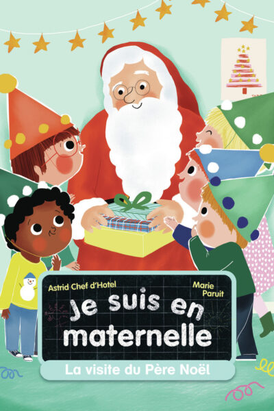 JE SUIS MATERNELLE T04 LA VISITE DU PERE NOËL