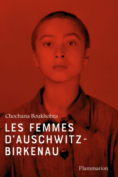 LES FEMMES D'AUSCHWITZ-BIRKENAU