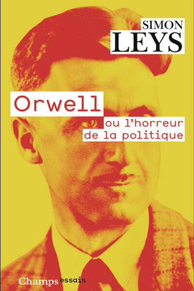 ORWELL OU L'HORREUR DE LA POLITIQUE