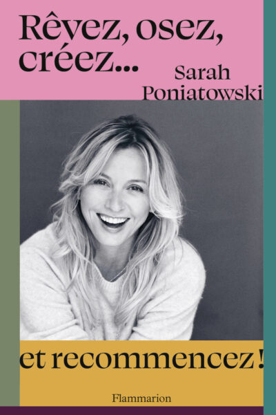 REVEZ, OSEZ, CREEZ. ET RECOMMENCEZ.