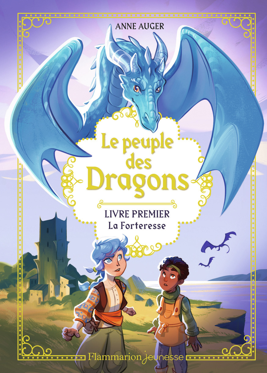 LE PEUPLE DES DRAGONS - VOL01 - LA FORTERESSE