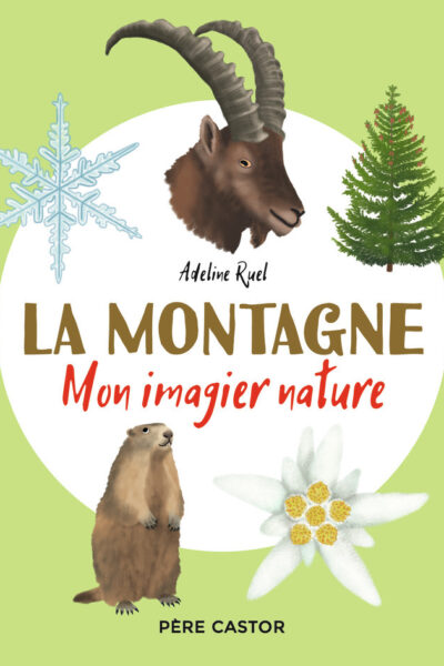 LA MONTAGNE - MON IMAGIER NATURE