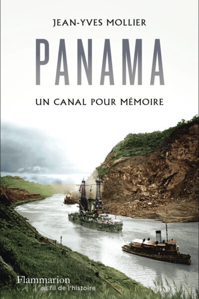 PANAMA, UN CANAL POUR MEMOIRE