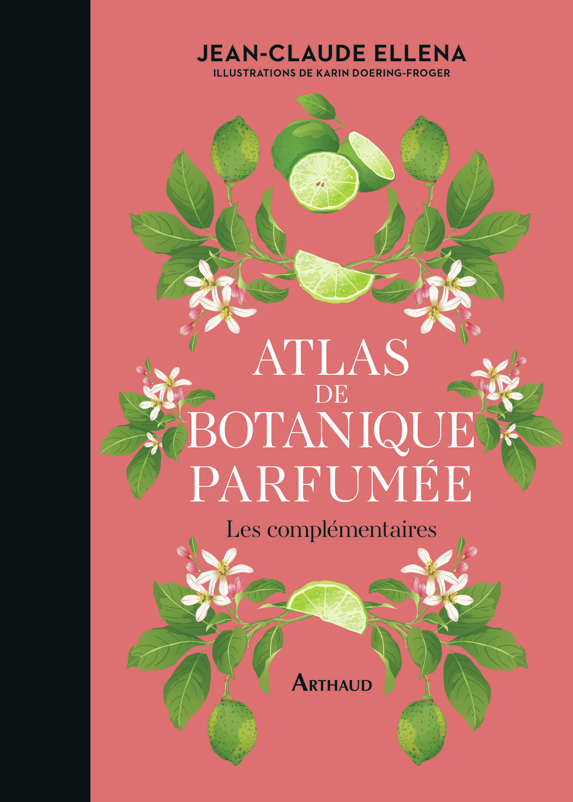 ATLAS DE BOTANIQUE PARFUMEE LES COMPLEMENTAIRES