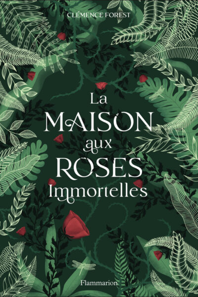 LA MAISON AUX ROSES IMMORTELLES