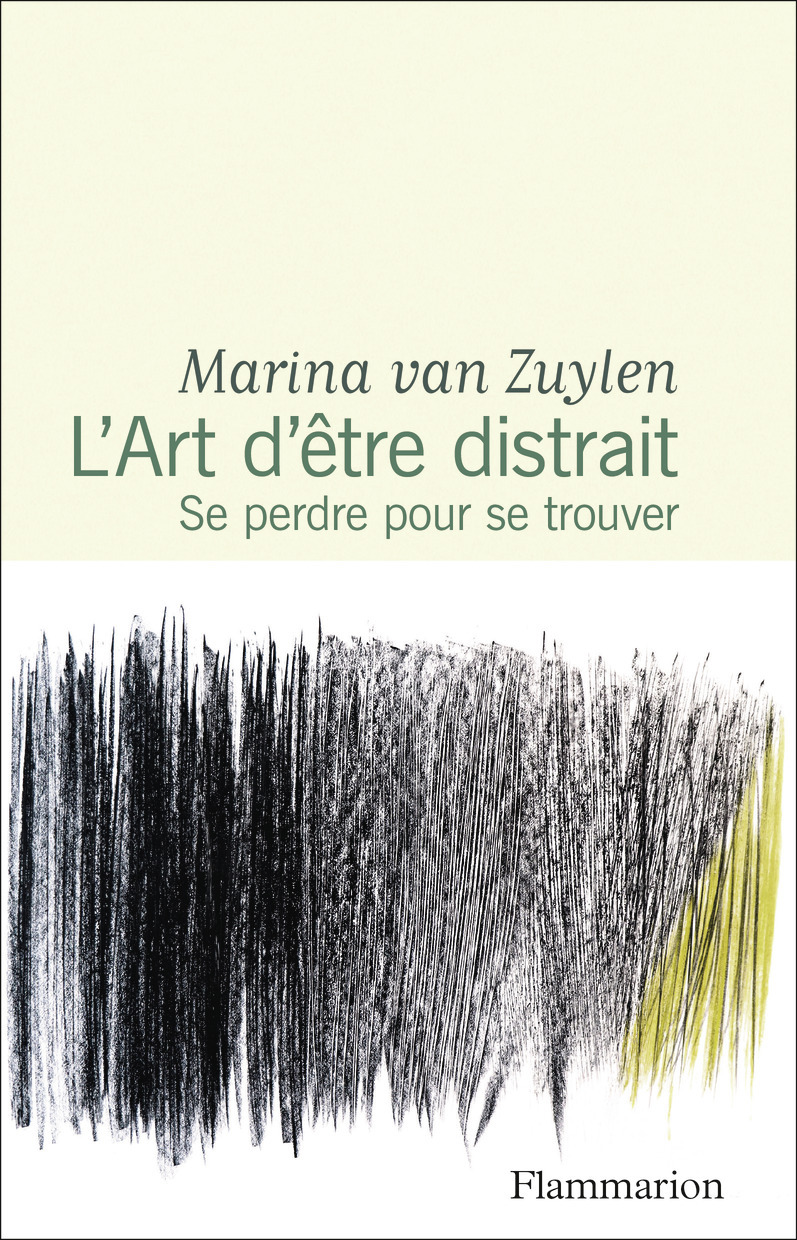 L'ART D'ÊTRE DISTRAIT - SE PERDRE POUR SE TROUVER