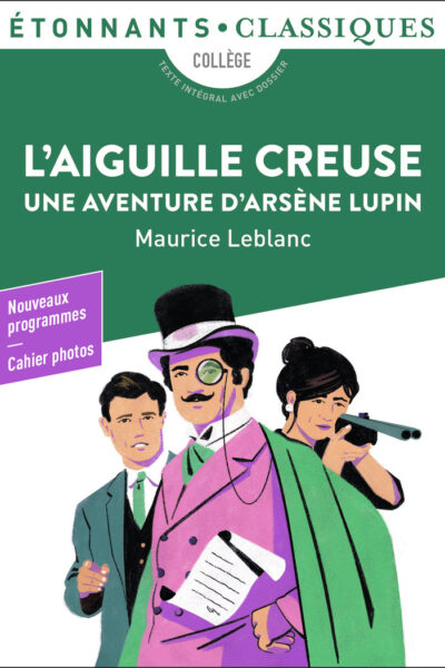L'AIGUILLE CREUSE - UNE AVENTURE D'ARSENE LUPIN