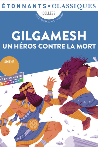 GILGAMESH - UN HEROS CONTRE LA MORT
