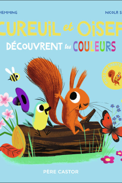 ECUREUIL ET OISEAU DECOUVRENT LES COULEURS
