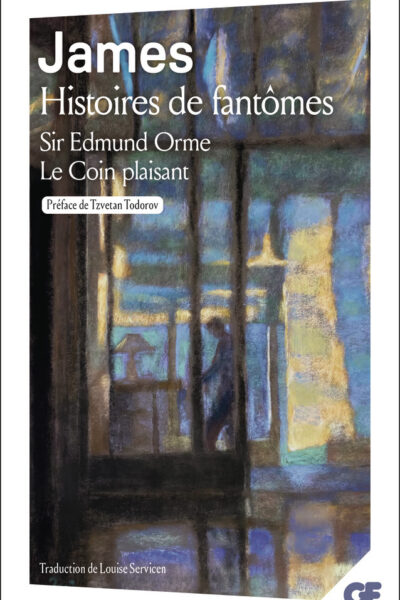 HISTOIRES DE FANTÔMES - SIR EDMUND ORME/LE COIN PLAISANT