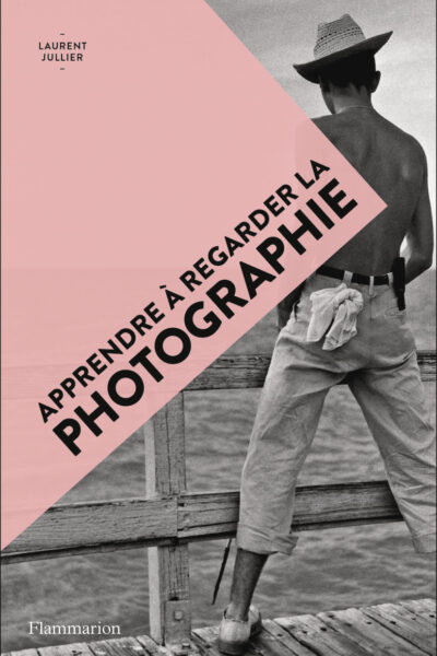 APPRENDRE A REGARDER LA PHOTOGRAPHIE