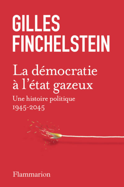 LA DEMOCRATIE A L'ETAT GAZEUX