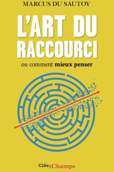 L'ART DU RACCOURCI