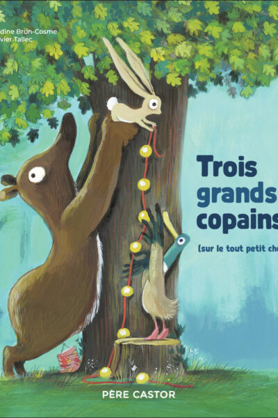 TROIS GRANDS COPAINS