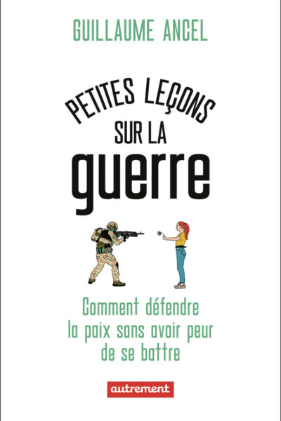 PETITES LECONS SUR LA GUERRE