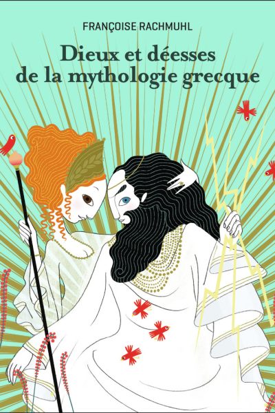 DIEUX ET DEESSES DE LA MYTHOLOGIE GRECQUE