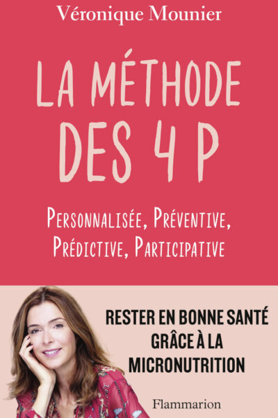 LA METHODE DES 4 P : PERSONNALISEE, PREVENTIVE, PREDICTIVE, PARTICIPATIVE