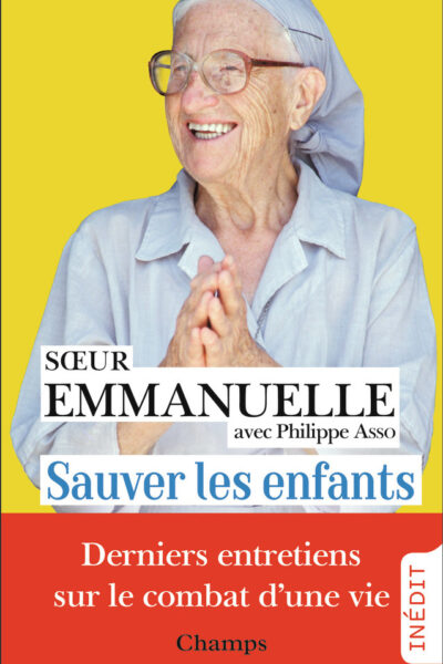SAUVER LES ENFANTS - DERNIERS ENTRETIENS AVEC PHILIPPE ASSO