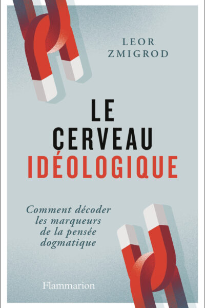 LE CERVEAU IDEOLOGIQUE